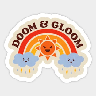 Doom and Gloom Sticker